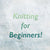 Knitting for Beginners! 〜ゲージについて〜