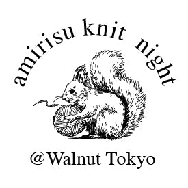 amirisu knit night @WALNUT Tokyo